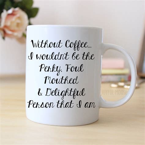 Funny Coffee Mug Funny Gift Funny Saying Coffee Mug