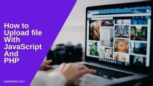 Image result for Uploading a File in JavaScript