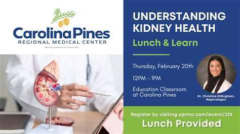 Lunch & Learn: Understanding Kidney Health, Carolina Pines Regional ...