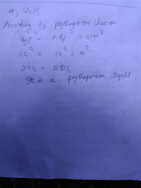 verify whether the following triplets are pythagorean or not (9,12,15 ...