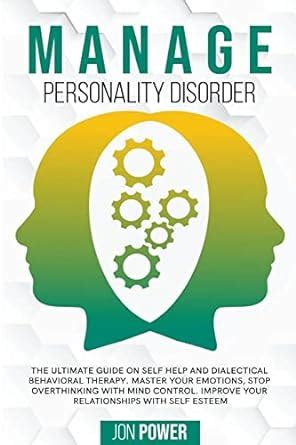 Buy Manage Personality Disorder: The Ultimate Guide on Self Help and ...