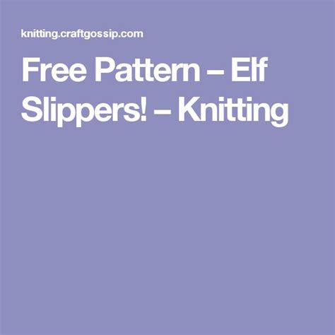 Image result for Knitting Elf Slipper Pattern