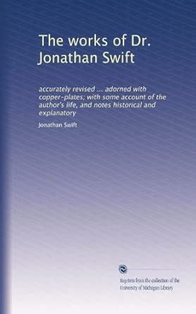 The works of Dr. Jonathan Swift: accurately revised ... adorned with ...