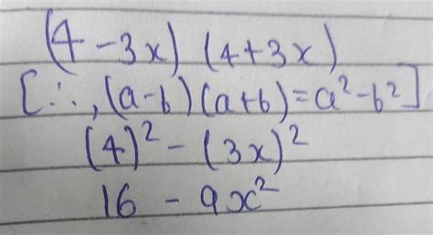 find the product using identities (4-3x) (4+3x) - Brainly.in
