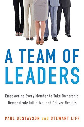 Buy A Team of Leaders: Empowering Every Member to Take Ownership ...