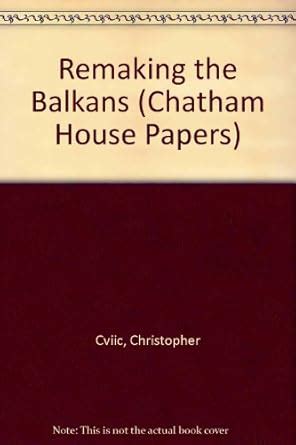 Buy Remaking the Balkans (Chatham House Papers) Book Online at Low ...