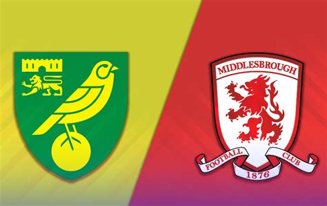 ⁠Norwich City vs Middlesbrough Prediction, lineups, betting tips & odds