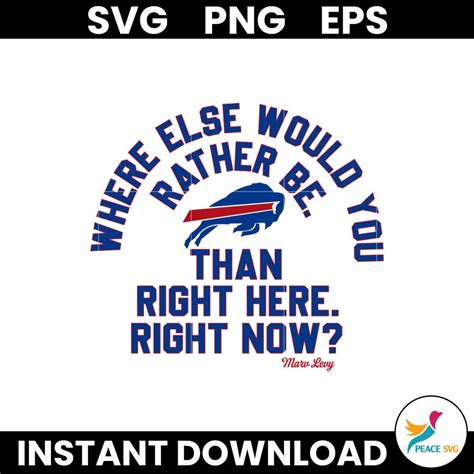 Buffalo Bills Where Else Would You Rather Be Than Right Here Right Now ...