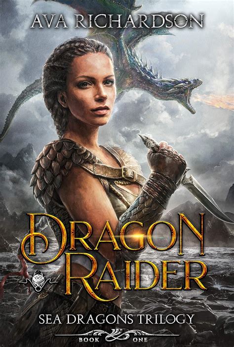 Dragon Raider (Sea Dragons Trilogy Book 1) eBook : Richardson, Ava ...