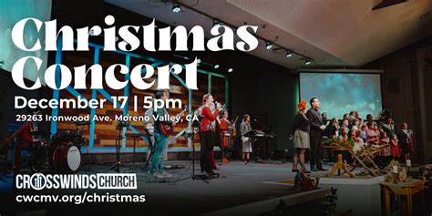 Christmas Concert - CrossWinds Church, CrossWinds Church, Moreno Valley ...