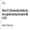 (-1,-8) divides the line segment joining the points (1,-2),(4,7 ...