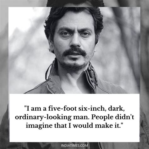 11 Quotes By Nawazuddin Siddiqui That Prove He Is One Of The Finest ...