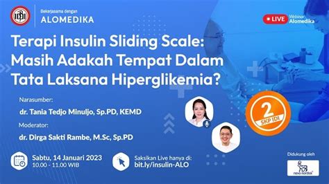 Live Webinar: Terapi Insulin Sliding Scale: Masih Adakah Tempat Dalam ...
