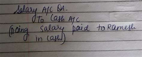 In journal entry what should i write paid salary to ramesh - Brainly.in