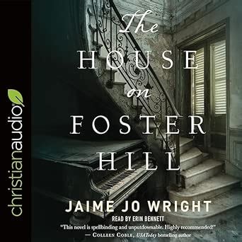 House on Foster Hill Lib/E : Bennett, Erin, Wright, Jaime Jo: Amazon.in ...