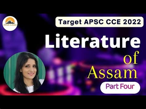 Literature of Assam Part-4 Video Lecture - Crash Course for APSC CCE ...