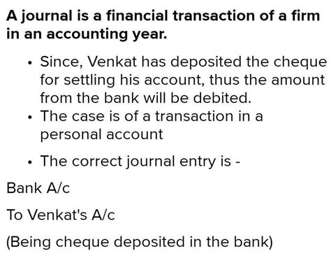 Venkat settled his account by cheque and deposited with the Bank 3,890 ...