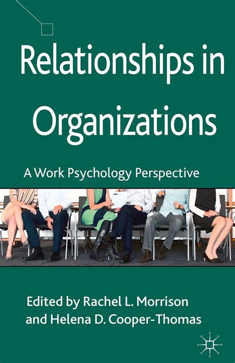 Relationships in Organizations: A Work Psychology Perspective eBook ...