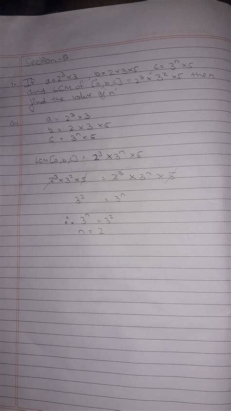 [Expert Answer] if a = 2^3*3, b = 2*3*5, c = 3^n *5 and the LCM (a,b,c ...