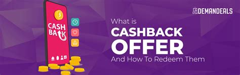 What is cashback and How to Redeem Cashback Offer? | Demandeals