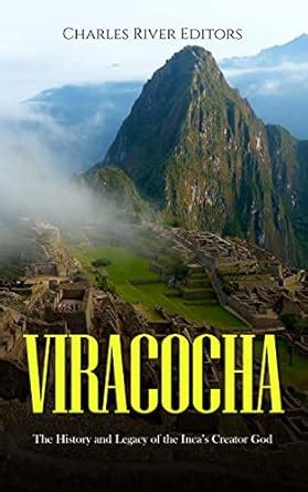 Viracocha: The History and Legacy of the Inca’s Creator God eBook ...