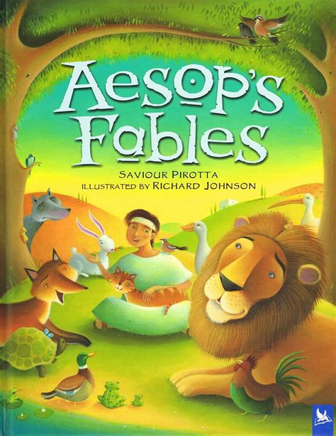 Aesop's Fables : by Saviour Pirotta ; ( Illustrator ) Richard Johnson: As New Hardcover (2005 ...