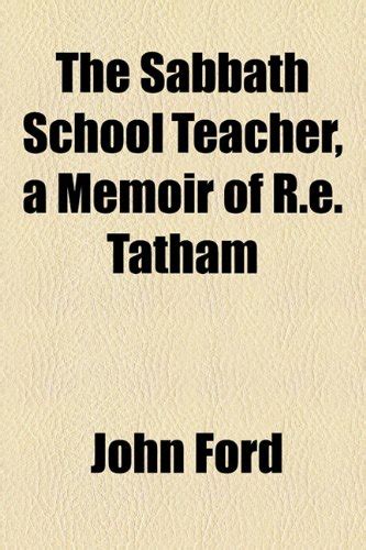 Buy The Sabbath School Teacher: A Memoir of R. E. Tatham Book Online at ...