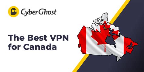 Canada VPN 2026 - Secure Canadian Servers | CyberGhost