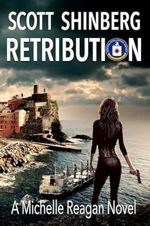 Retribution: A Riveting Spy Thriller (Michelle Reagan Book 6) eBook ...