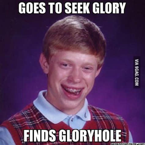 Gloryhole - 9GAG