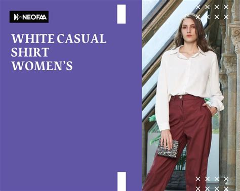 The Importance of White Casual Shirts for Every Woman's Wardrobe ...