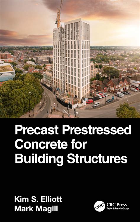 Precast Prestressed Concrete for Building Structures : Elliott, Kim S ...