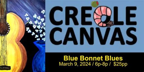 Creole Canvas "Blue Bonnet Blues" Paint Party, Peace Keeper Martial ...