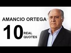 amacio ortega amancio ortega 10 real quotes on success inspiring amacio ortega amancio ortega 10 real quotes on success inspiring