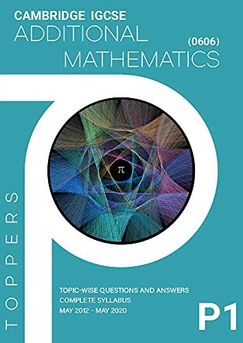 Additional Mathematics Workbook Paper 1 (0606) (Cambridge IGCSE ...