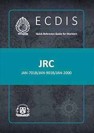 Buy ECDIS Quick Reference Guide for Mariners: JRC JAN 701B/901B/2000 ...