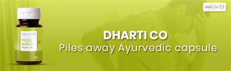Buy Dharti Co Piles away | Regain your peace | Ayurvedic capsule | 60 ...