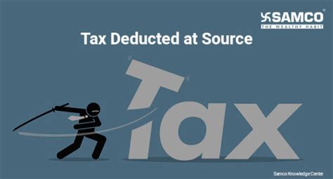 Your Ultimate Guide To TDS - Tax Deduction At Source