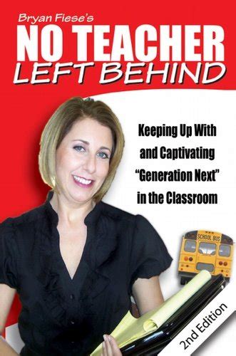 Bryan Fiese's No Teacher Left Behind Keeping up With and Captivating ...