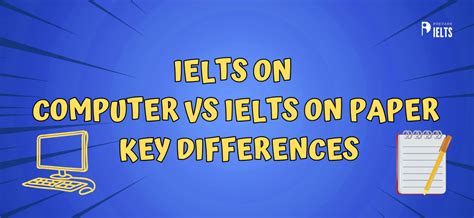 Image result for IELTS Paper-Based vs Computer-Based