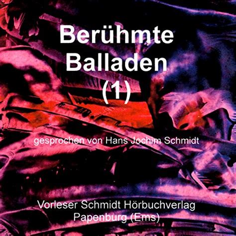 Berühmte Balladen 1 (Audio Download): Heinrich Heine, Johann Wolfgang ...