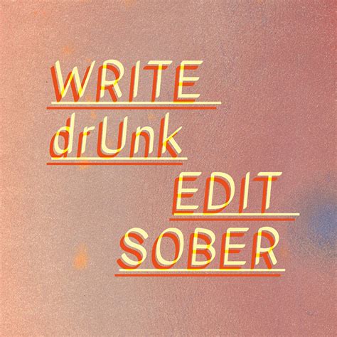 Write Drunk, Edit Sober tickets — 0p | Wiper and True, St Werburghs ...