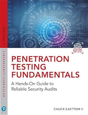 Penetration Testing Fundamentals: A Hands-On Guide to Reliable Security ...