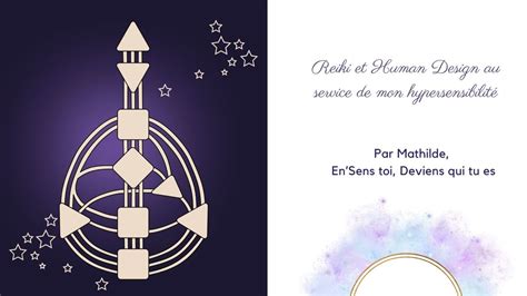 Atelier: Reiki et Human Design au service de mon hypersensibilité 🌸 ...