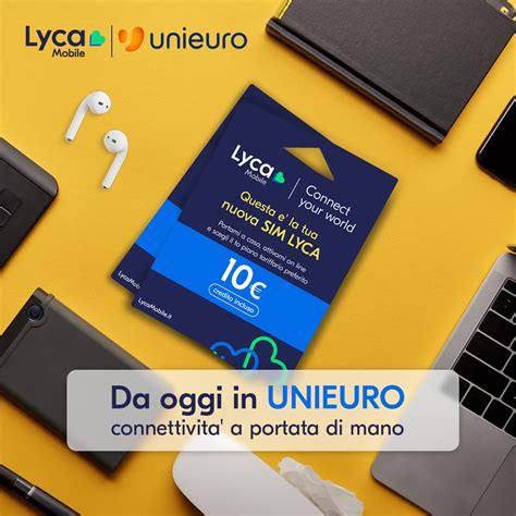 Le SIM Lycamobile arrivano nei negozi Unieuro con credito incluso