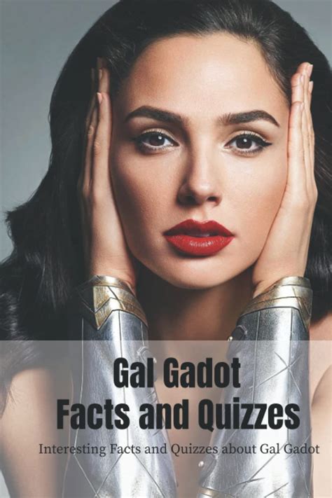 Buy Gal Gadot Facts and Quizzes: Interesting Facts and Quizzes about ...