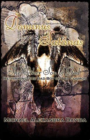 Dominus Satanas The Other Son of God : Davida, Michael Alexandra ...