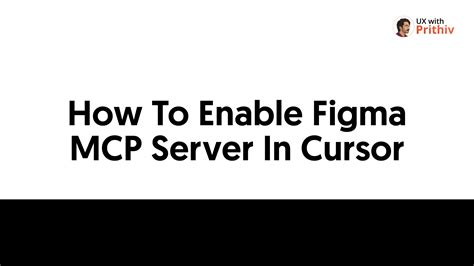 How To Enable Figma MCP Server In Cursor