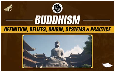 Buddhism, Definition, Beliefs, Origin, Systems & Practice