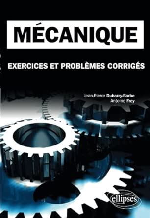 Buy Mécanique. exercices et problemes corriges mpsi-pcsi-ptsi - licence ...